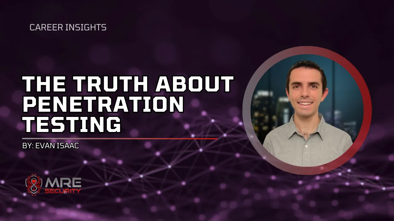 Cover for The Truth About Penetration Testing - It’s Not Just Hacking